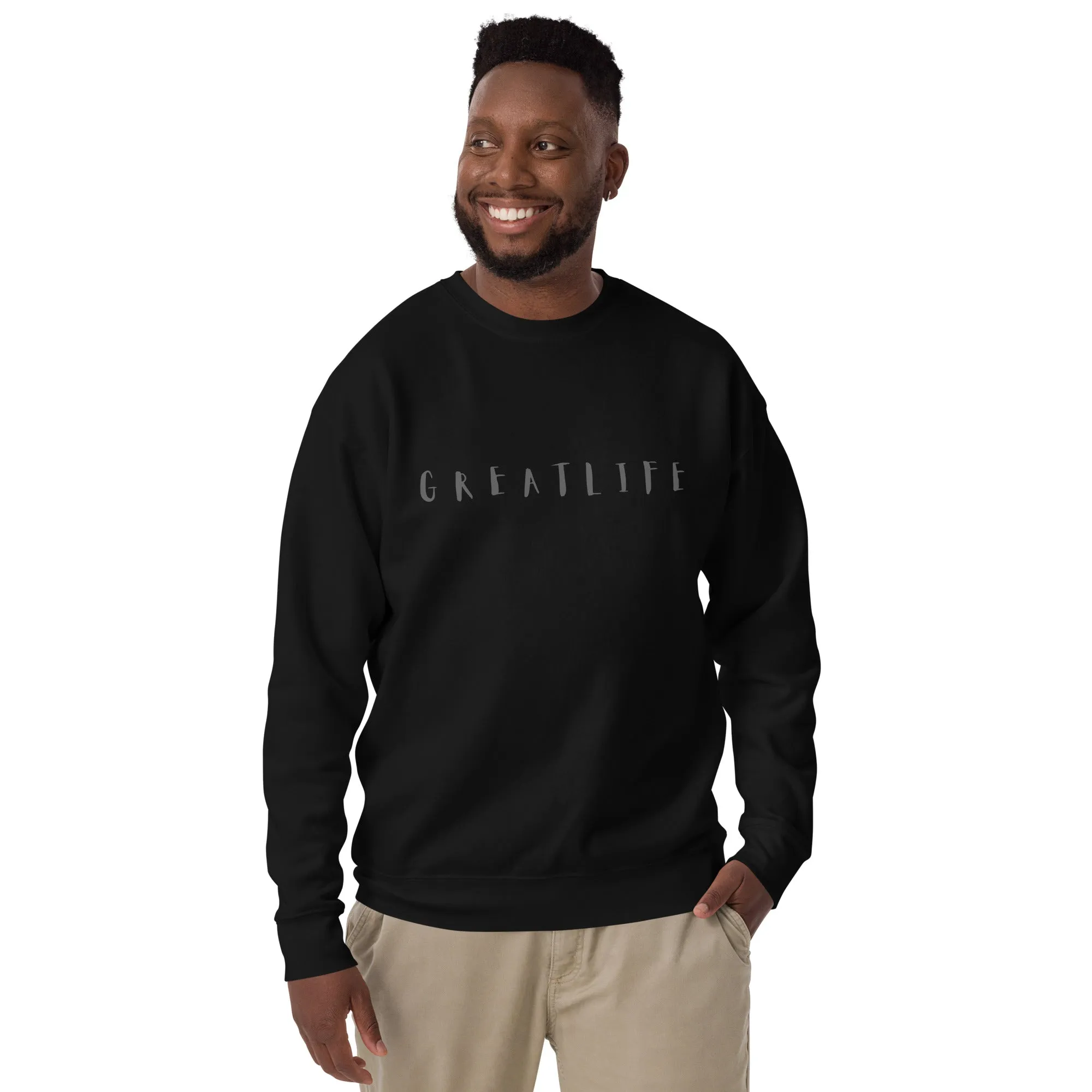 GREATLIFE Unisex Premium Sweatshirt