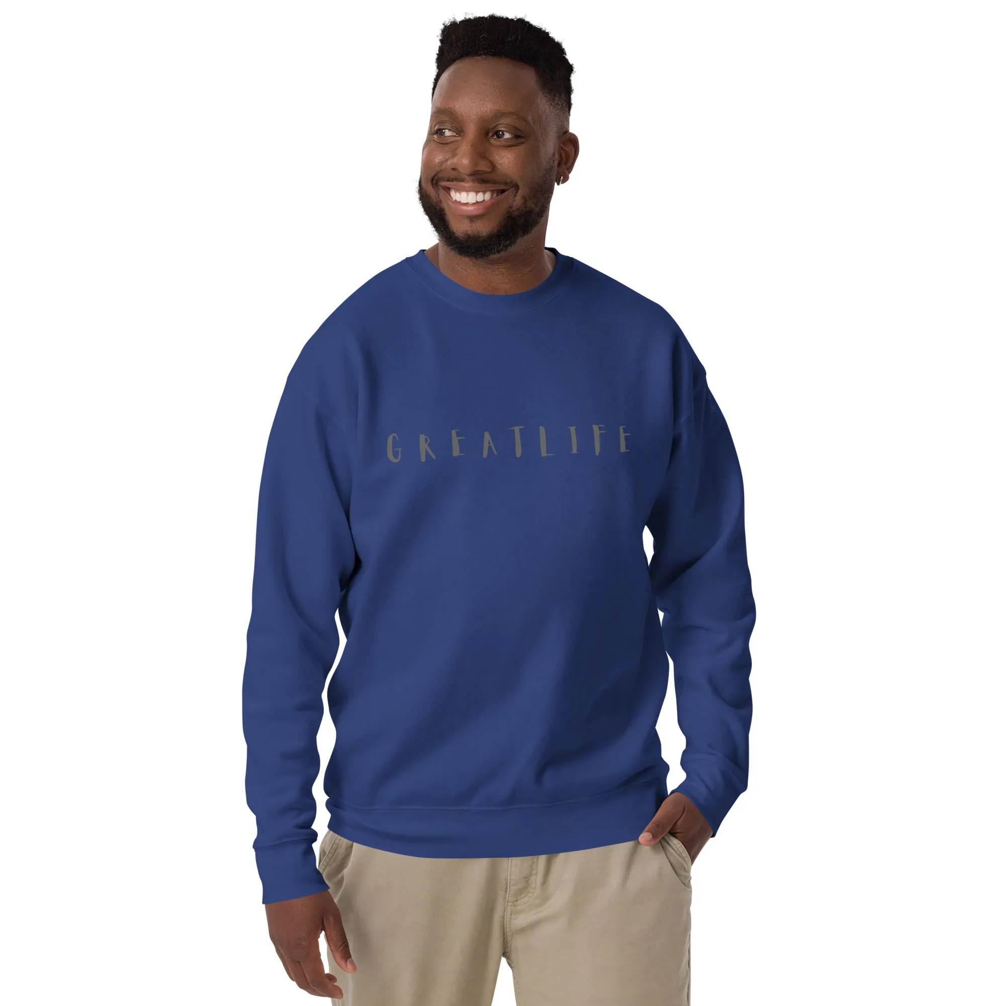 GREATLIFE Unisex Premium Sweatshirt